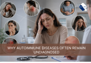 Why Autoimmune Diseases Often Remain Undiagnosed